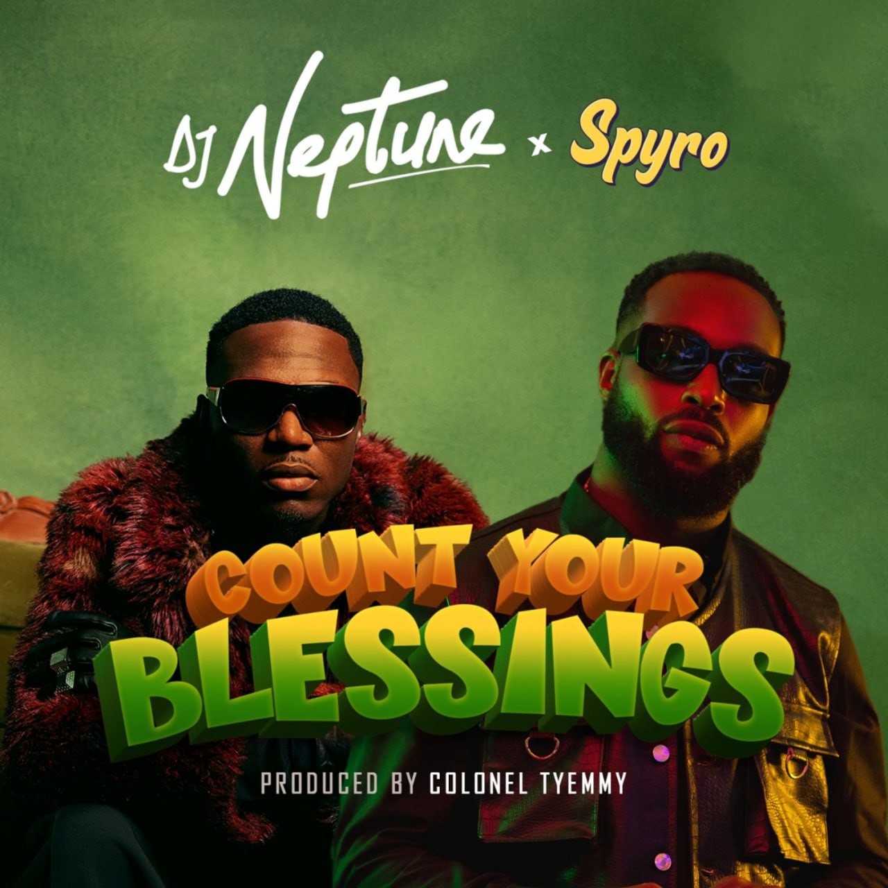 Count Your Blessings - DJ Neptune ft. Spyro